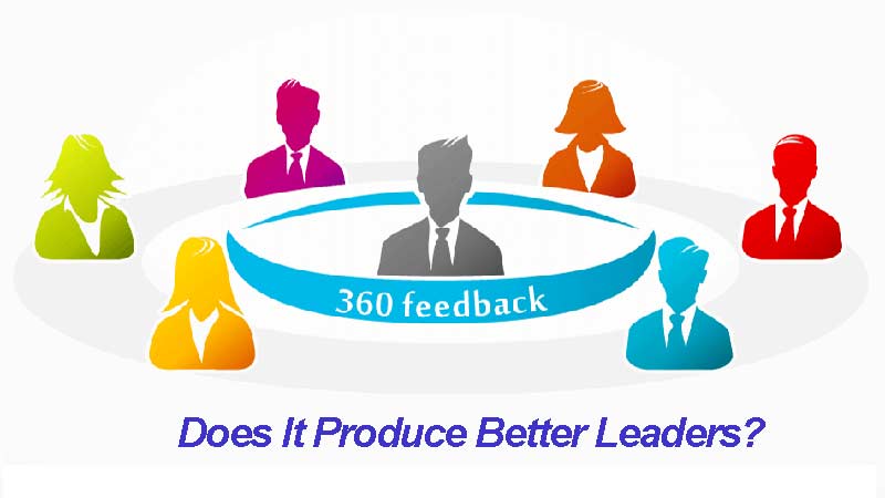 آیا ارزیابی 360 درجه منجر به تولید رهبران بهتری می شود؟